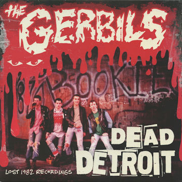 The Gerbils Dead Detroit
